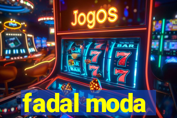 fadal moda